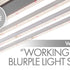 White Lie #6: “Working under Blurple LEDs sucks”