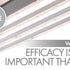 White Lie #1: Why is everyone talking about "Efficacy"?